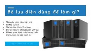 Bộ lưu điện UPS có tên đầy đủ là Uninterruptible Power Supply, là thiết bị lưu trữ điện dự phòng. Dùng cho sever, bệnh viện, công nghiệp