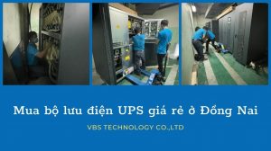 VBS cung cấp bộ lưu điện UPS giá rẻ ở Đồng Nai, miễn phí giao hàng tận nơi, chính sách lắp đặt và bảo hành 12 tháng, 1 đổi 1 nếu xảy ra lỗi.