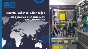 Cung cấp và lắp đặt bộ lưu điện UPS online thương hiệu ELIT 160KVA tại Campuchia cho nhà máy sản xuất thực phẩm, thời gian lưu điện 8 phút,