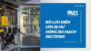 Hư hỏng bo rectifier UPS - một linh kiện quan trọng trong bộ lưu điện là điều dễ gặp sau một thời gian dài sử dụng, cần thay thế bo rectifer