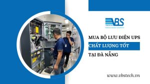 Mua bộ lưu điện UPS giá rẻ, chất lượng tại Đà Nẵng. Dịch vụ bảo trì, bảo dưỡng UPS ELIT, GTEC tại Đà Nẵng, bảo trì tận nơi, thay thế acquy.